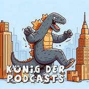 Podcast König der Podcasts - Der Kaiju-Film-Podcast