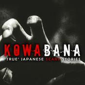 Podcast Kowabana: 'True' Japanese scary stories from around the internet