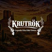Podcast Krutrök - Legender från Vilda Västern