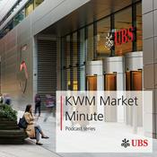 Podcast KWM Market Minute
