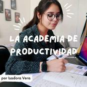 Podcast La Academia de Productividad