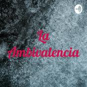Podcast La Ambivalencia