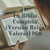 Podcast La Biblia Completa (Versión Reina Valera)1960