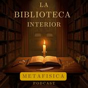 Podcast La Biblioteca Interior: Metafisica