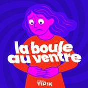 Podcast La boule au ventre