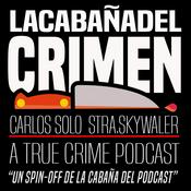 Podcast La Cabaña del Crimen