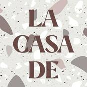 Podcast "LA CASA DE" por Irene y Franco
