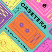Podcast La Casetera