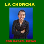 Podcast La Chorcha con Rafael Rojas
