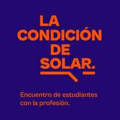 Podcast La Condición de Solar