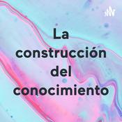 Podcast La construcción del conocimiento