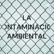 Podcast LA CONTAMINACION AMBIENTAL