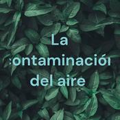 Podcast La contaminación del aire