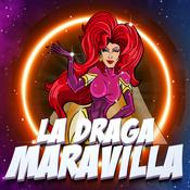 Podcast La Draga Maravilla