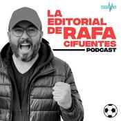 Podcast La Editorial de Rafa.