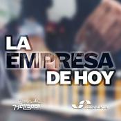 Podcast La Empresa de Hoy - Notisistema