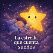 Podcast La Estrella que Cuenta Sueños