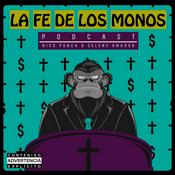 Podcast LA FE DE LOS MONOS PODCAST