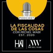 Podcast LA FISCALIDAD DE LAS COSAS
