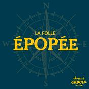 Podcast La folle épopée