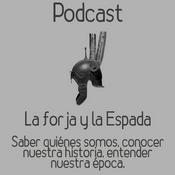 Podcast La Forja y la Espada