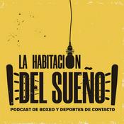 Podcast LA HABITACIÓN DEL SUEÑO (Boxeo y Dep. de Contacto)