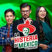 Podcast La Histeria de México