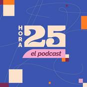 Podcast Hora 25, el podcast