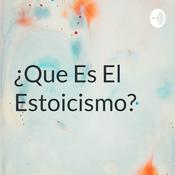 Podcast ¿Que Es El Estoicismo?