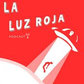 Podcast La Luz Roja