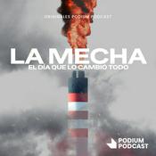 Podcast La Mecha: El día que lo cambió todo