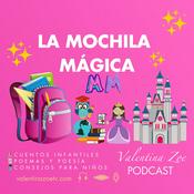 Podcast La Mochila Mágica | Valentina Zoe 🎒✨