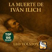 Podcast La muerte de Iván Ilich (León Tolstói)
