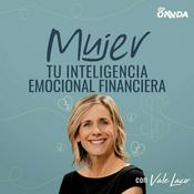 Podcast La Mujer y su Inteligencia Emocional Financiera