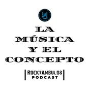 Podcast La Música y el Concepto