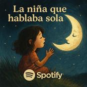 Podcast La niña que hablaba sola