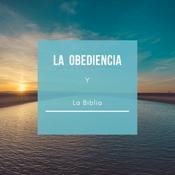 Podcast La obediencia y La Biblia