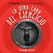 Podcast La otra cara del ejercicio por Dany Morett