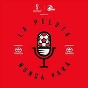 Podcast La Pelota Nunca Para
