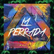 Podcast La Perrada Podcast