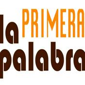 Podcast LA PRIMERA PALABRA