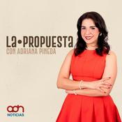 Podcast La Propuesta con Adriana Pineda