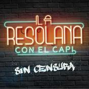 Podcast La Resolana Sin Censura