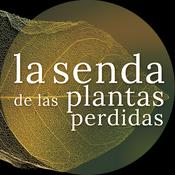 Podcast La Senda de las Plantas Perdidas