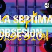 Podcast La Séptima Obsesión
