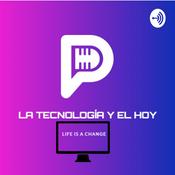 Podcast La tecnología y el hoy