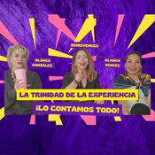 Podcast la TRINIDAD de la EXPERIENCIA