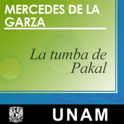 Podcast La tumba de Pakal