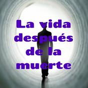 Podcast La vida después de la muerte