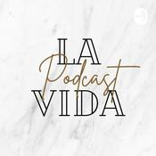 Podcast La Vida Podcast